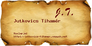 Jutkovics Tihamér névjegykártya